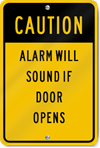 Caution Alarm Will Sound Sign