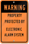 Warning Protected By Alarm System Sign