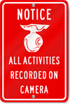 Notice All Activities Recorded On Camera Sign