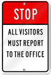 Stop All Visitors Must Report To The Office Sign