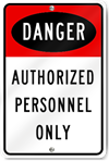 Danger Authorized Personnel Only Sign