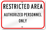 Horizontal Restricted Area Authorized Personnel Only Sign