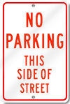 No Parking This Side Of Street Sign in Red