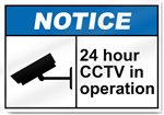 24 Hour Cctv In Operation Notice Signs