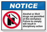 Alcohol Or Illicit Drugs Not Permitted At This Workplace Notice Signs