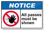 All Passes Must Be Shown Notice Sign