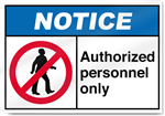 Authorized Personnel Only Notice Sign