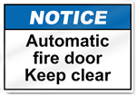 Automatic Fire Door Keep Clear Notice Sign