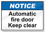 Automatic Fire Door Keep Clear Notice Signs