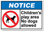 Children's Play Area No Dogs Allowed Notice Signs