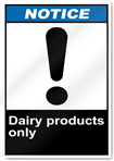 Dairy Products Only Notice Signs