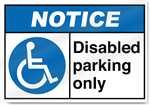 Disabled Parking Only Notice Sign