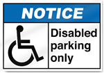 Disabled Parking Only2 Notice Sign