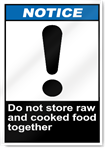 Do Not Store Raw And Cooked Food Together Notice Signs