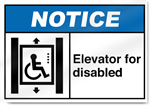 Elevator For Disabled Notice Signs