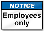 Employees Only Notice Signs