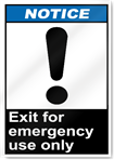 Exit For Emergency Use Only Notice Signs