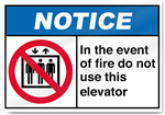 In The Event Of Fire Do Not Use This Elevator Notice Signs