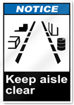 Keep Aisle Clear Notice Signs