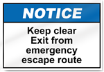 Keep Clear Exit From Emergency Escape Route Notice Signs