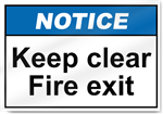 Keep Clear Fire Exit Notice Signs