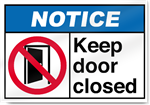 Keep Door Closed Notice Signs