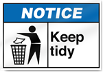 Keep Tidy Notice Signs