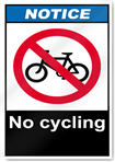 No Cycling Notice Signs