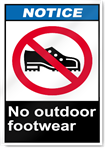 No Outdoor Footwear Notice Signs
