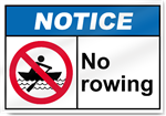 No Rowing Notice Signs