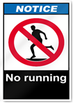 No Running Notice Signs