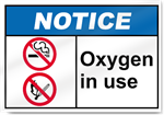 Oxygen In Use Notice Signs