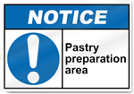 Pastry Preparation Area Notice Signs