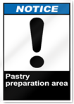 Pastry Preparation Area Notice Signs