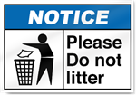 Please Do Not Litter Notice Signs