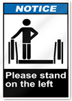 Please Stand On The Left Notice Signs