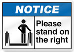 Please Stand On The Right Notice Signs