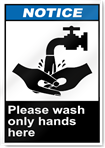 Please Wash Only Hands Here2 Notice Signs