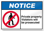 Private Property Violators Will Be Prosecuted Notice Signs