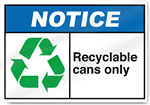 Recyclable Cans Only Notice Signs