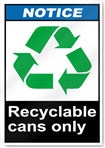 Recyclable Cans Only Notice Signs