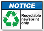 Recyclable Newsprint Only Notice Signs