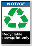 Recyclable Newsprint Only Notice Signs