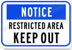 Restricted Area Keep Out Sign 