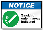 Smoking Only In Areas Indicated Notice Signs