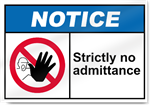 Strictly No Admittance Notice Signs