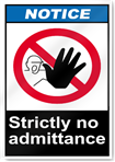 Strictly No Admittance Notice Signs