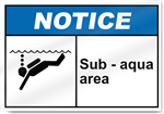 Sub-Aqua Area Notice Signs