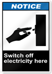 Switch Off Electricity Here Notice Signs