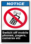 Switch Off Mobile Phones, Pagers, Camera etc Notice Signs